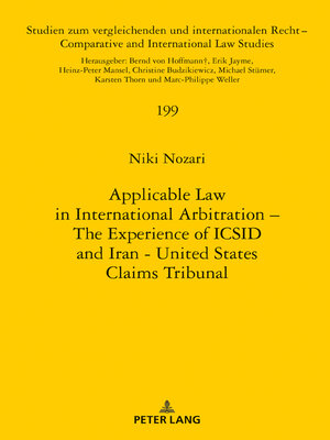 cover image of Applicable Law in International Arbitration  the Experience of ICSID and Iran-United States Claims Tribunal